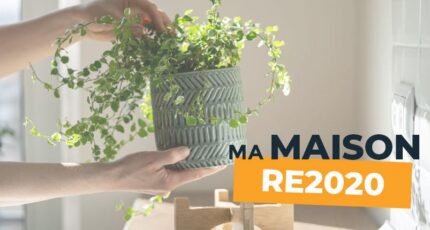 Construire sa maison RE2020