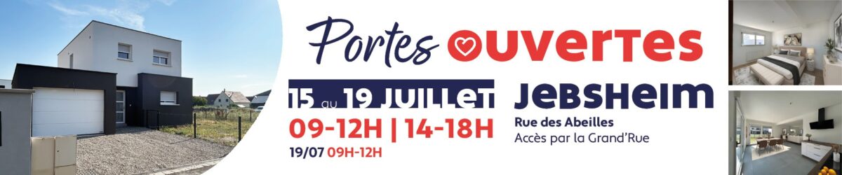 PORTES OUVERTES à JEBSHEIM du 15 au 19 juillet | Maison à vendre !